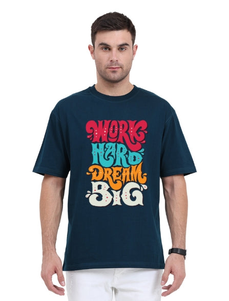 Work Hard Dream Big Oversized Tshirt