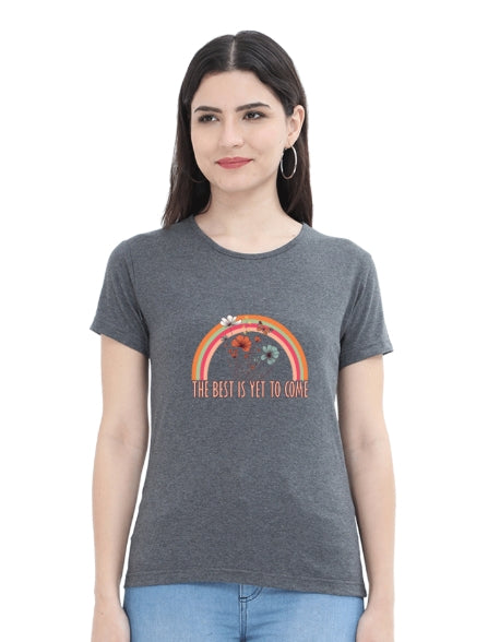 The Best Is Yet To Come Tshirt