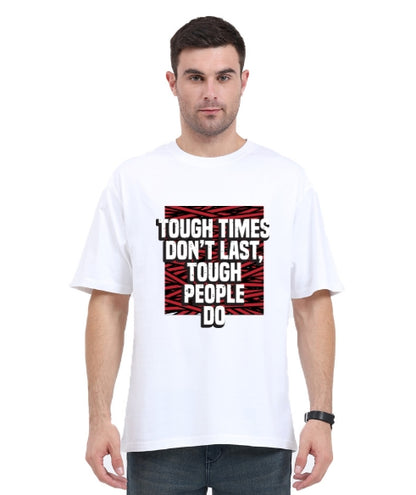 Tough Times Oversized Tshirt
