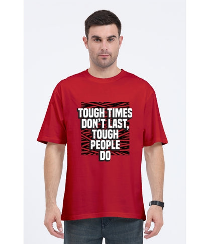 Tough Times Oversized Tshirt