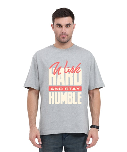 Work Hard Stay Humble Oversized Tshirt