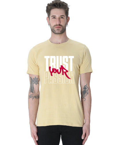 Trust Your Passion Tshirt